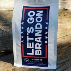 Let's Go Brandon - Texas Grounds Coffee 